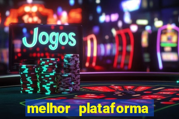 melhor plataforma para jogar